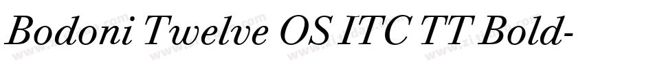 Bodoni Twelve OS ITC TT Bold字体转换